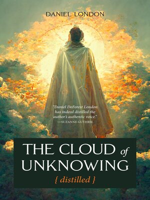 cover image of The Cloud of Unknowing, Distilled